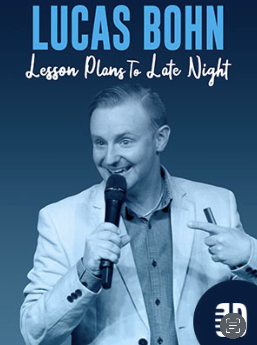 Image of Comedian with test "Lucas Bohn: Lesson Plans to Late Night"